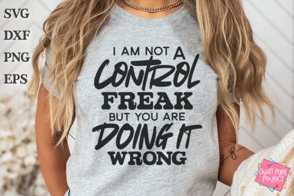 Control Freak Saying SVG for Embroidery Projects