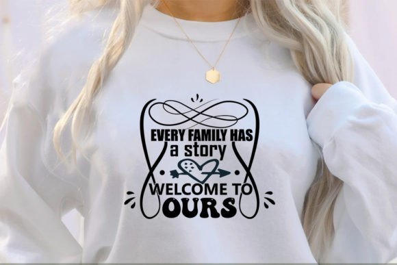 Every Family Has a Story, Welcome to Ours