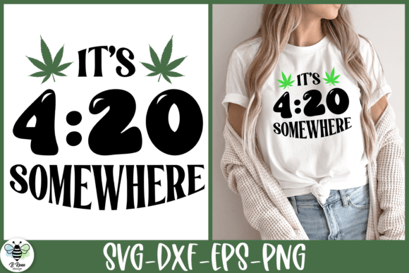 Its 420 Somewhere SVG Stoner Quote Review