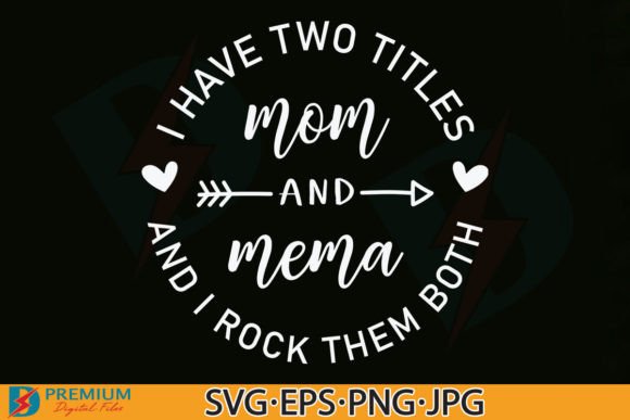Mom and Mema SVG Funny Grandma Quote PNG Review for Real Projects