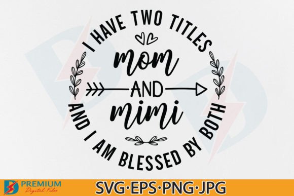Mom and Mimi SVG Funny Grandma Quote PNG Review for Real Embroidery Projects