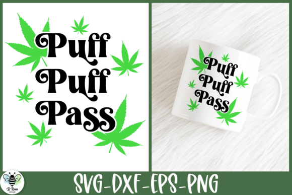 Puff Puff Pass SVG Stoner Quote Review