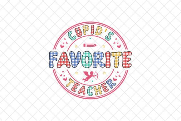 Teacher Valentine PNG, Cupids Favorite Review for Real Projects